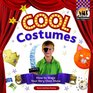 Cool Costumes How to Stage Your Very Own Show
