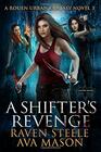A Shifter's Revenge: A Gritty Urban Fantasy Novel (Rouen Chronicles)