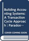 Building Accounting Systems  A Transaction Cycle Approach