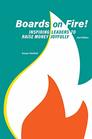 Boards on Fire Inspiring Leaders to Raise Money Joyfully 2nd edition