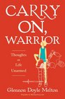 Carry On, Warrior: The Momastery Way to Let Go, Love One Another, and Build a Life