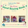 My First Hand Sewing Book: Learn To Sew: Kids