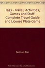 Tags  Travel Activities Games and Stuff Complete Travel Guide and License Plate Game