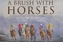 A Brush with Horses