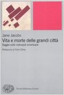 Vita e morte delle grandi citt Saggio sulle metropoli americane