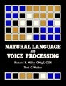 Natural Language and Voice Processing An Assessment of Technology and Applications