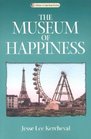 Museum Of Happiness A Novel