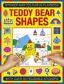 Sticker and Colorin Playbook Teddy Bear Shapes With Over 50 Reusable Stickers