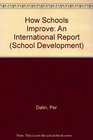 How Schools Improve An International Report