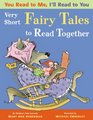 You Read to Me I'll Read to You Very Short Fairy Tales to Read Together