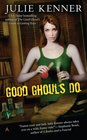 Good Ghouls Do (Beth Frasier, Bk 2)