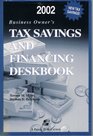 Business Owners Tax Savings and Financing Deskbook 2002