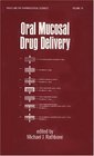 Oral Mucosal Drug Delivery