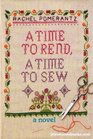 A Time to Rend a Time to Sew