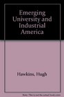 Emerging University and Industrial America