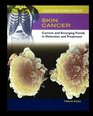 Skin Cancer Current and Emerging Trends in Detection and Treatment