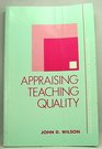 Appraising Teacher Quality