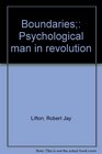 Boundaries Psychological man in revolution