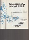 Biography of a polar bear