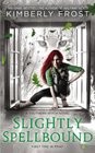 Slightly Spellbound (Southern Witch, Bk 4)