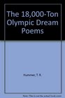 The 18000Ton Olympic Dream Poems