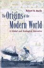 The Origins of the Modern World A Global and Ecological Narrative