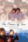 The Power of Two A Twin Triumph over Cystic Fibrosis