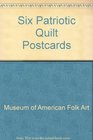 Six Patriotic Quilt Postcards