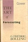 The Art of Forecasting
