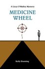 Medicine Wheel (The Lizzy O'Malley Mysteries) (Volume 1)