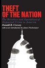 Theft of the Nation The Structure and Operations of Organized Crime in America