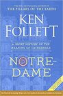 NotreDame A Short History of the Meaning of Cathedrals
