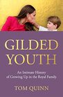 Gilded Youth An Intimate History of Growing Up in the Royal Family