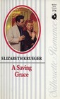 A Saving Grace (Silhouette Romance, No 774)