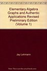Elementary Algebra Graphs and Authentic Applications Revised Preliminary Edition