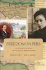 Freedom Papers An Atlantic Odyssey in the Age of Emancipation