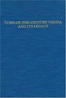TurnOfTheCentury Vienna and Its Legacy Essays in Honor of Donald G Daviau
