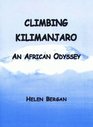 Climbing Kilimanjaro An African Odyssey