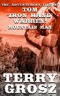 The Adventurous Life of Tom 'Iron Hand' Warren Mountain Man