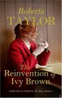 THE REINVENTION OF IVY BROWN A NOVEL
