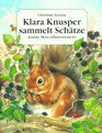Klara Knusper sammelt Schtze