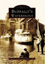 Buffalo's Waterfront (NY) (Images of America) (Images of America)