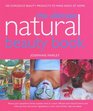 The Ultimate Natural Beauty Bible 100 Gorgeous Beauty Products to Make Easily at Home