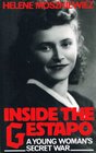 Inside the Gestapo A Young Woman's Secret War