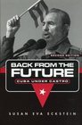 Back From the Future Cuba Under Castro