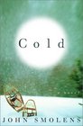 Cold  A Novel