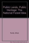 Public Lands Public Heritage The National Forest Idea