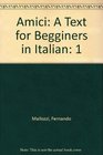 Amici A Text for Begginers in Italian