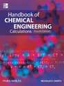 Handbook of Chemical Engineering Calculations Fourth Edition