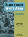 Black Soldier White Army The 24th Infantry Regiment in Korea